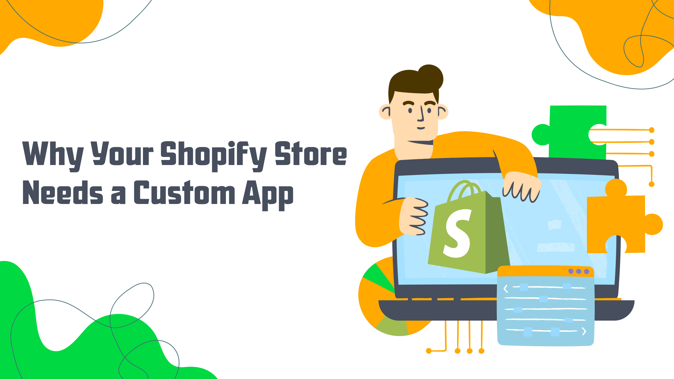 Why Your Shopify Store Needs a Custom App